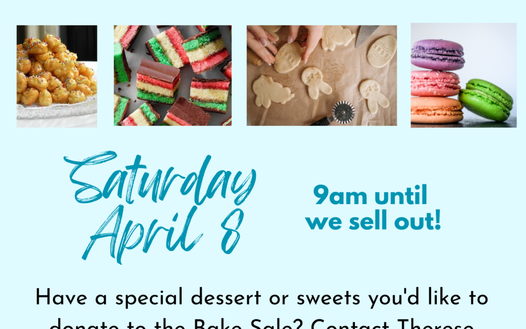 Italian Bake Sale April 8: calling all bakers!
