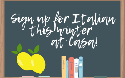 Saturdays this Winter – sign up for Italian class at Casa (class is closed)